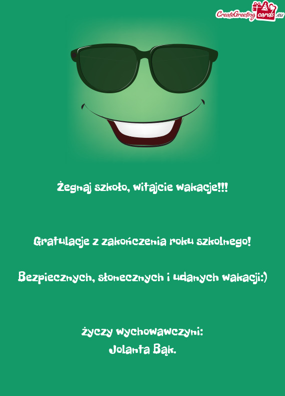 Bezpiecznych, słonecznych i udanych wakacji:)