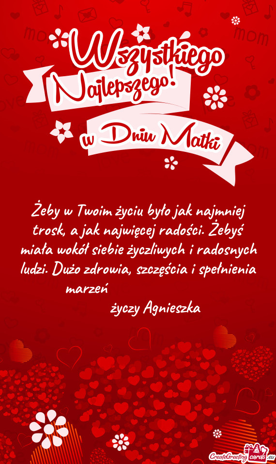 Bie życzliwych i radosnych ludzi. Dużo zdrowia, szczęścia i spełnienia marzeń