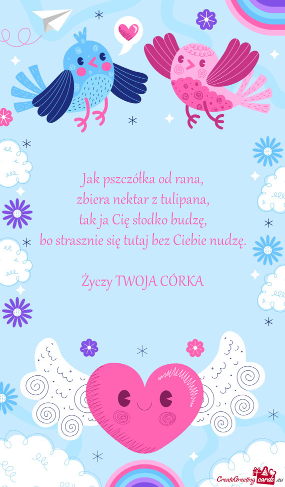 Bo strasznie się tutaj bez Ciebie nudzę