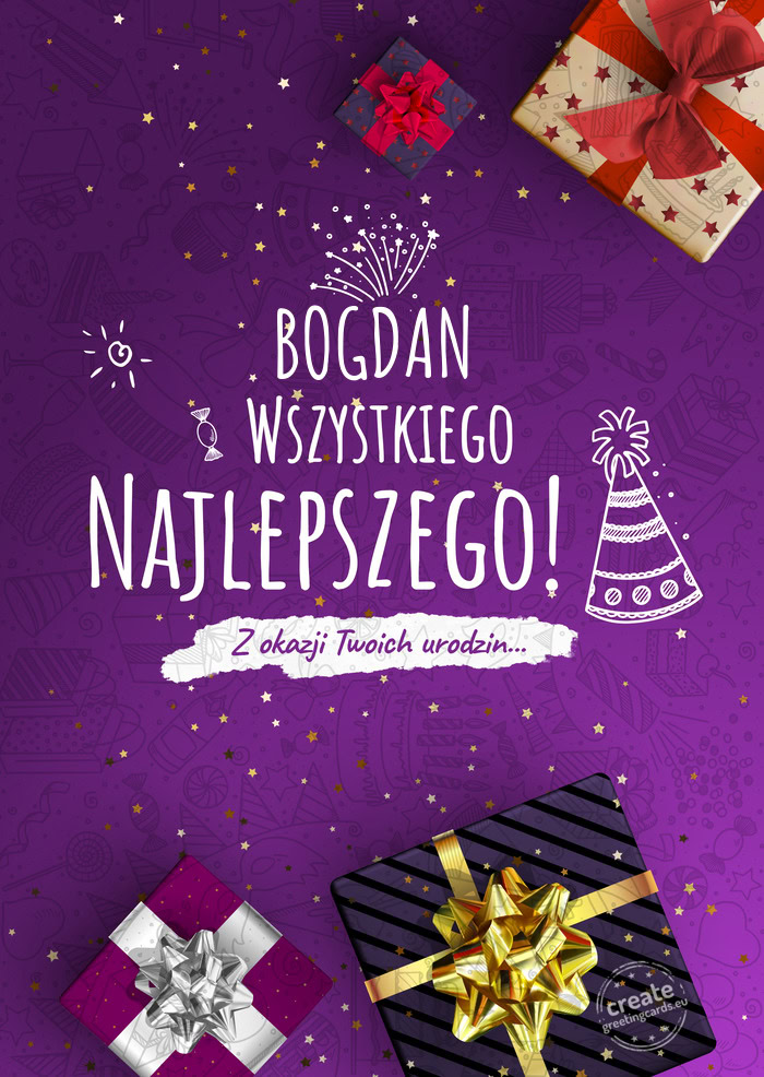 BOGDAN Wszystkiego najlepszego z okazji urodzin