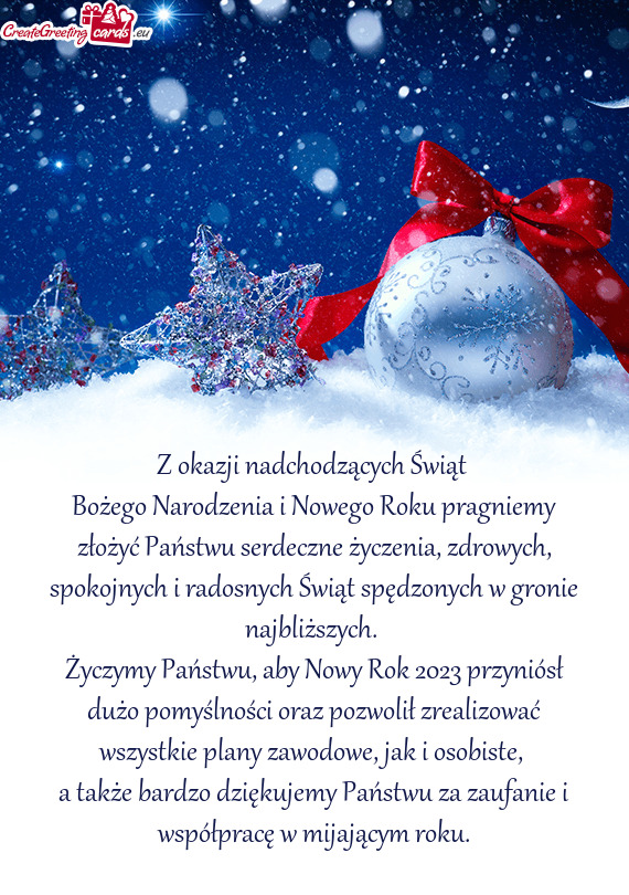 Bożego Narodzenia i Nowego Roku pragniemy złożyć Państwu serdeczne życzenia, zdrowych, spokojn