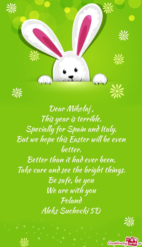 But we hope this Easter will be even better