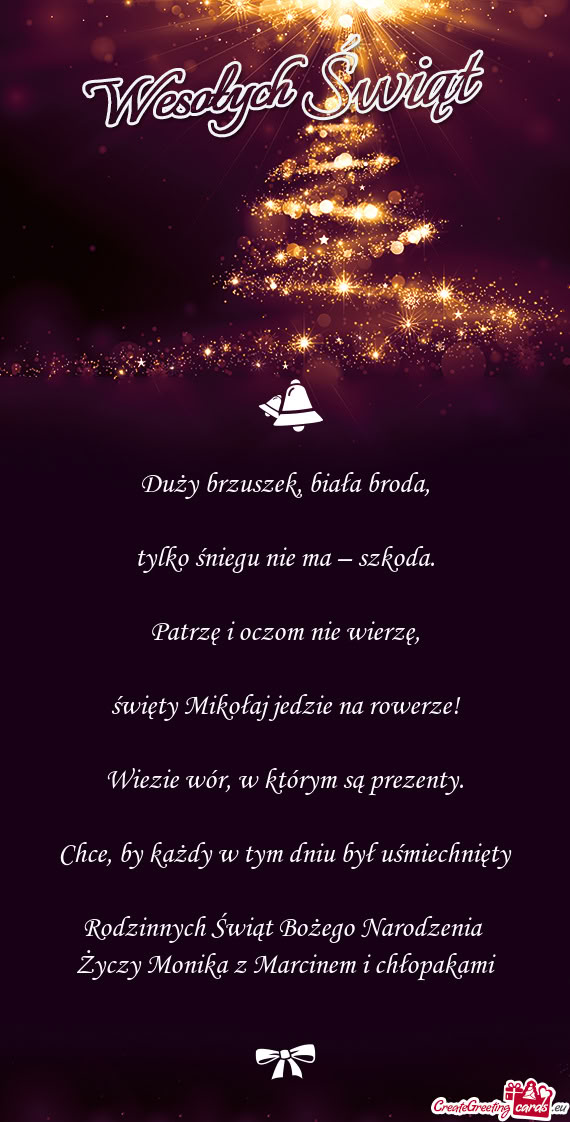 By każdy w tym dniu był uśmiechnięty Rodzinnych Świąt Bożego Narodzenia Monika z