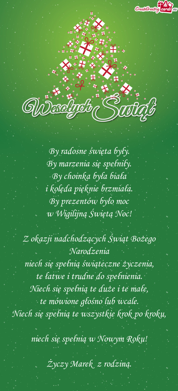 By radosne święta były.  By marzenia się spełniły.  By choinka była