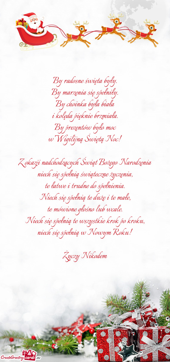 By radosne święta były.  By marzenia się spełniły.  By choinka była