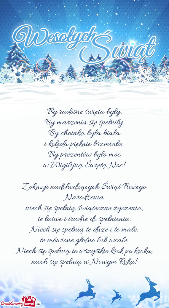By radosne święta były.  By marzenia się spełniły.  By choinka była