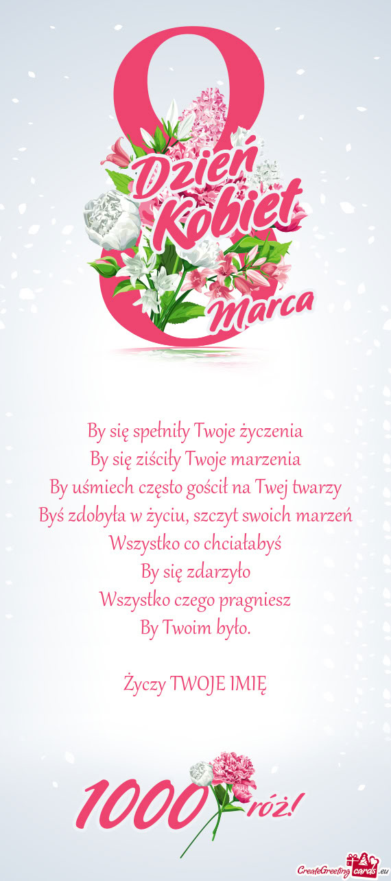 By się spełniły Twoje życzenia  By się ziściły Twoje marzenia  By
