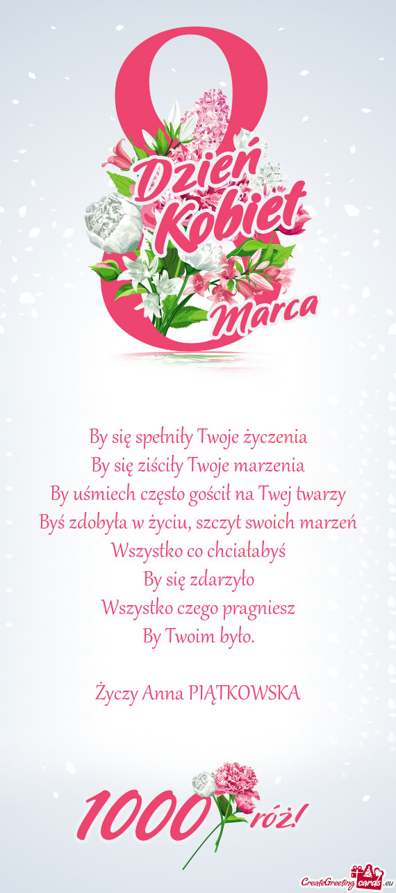 By się spełniły Twoje życzenia  By się ziściły Twoje marzenia  By