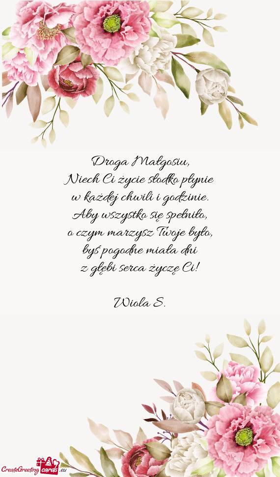 Byś pogodne miała dni z głębi serca życzę Ci! Wiola S