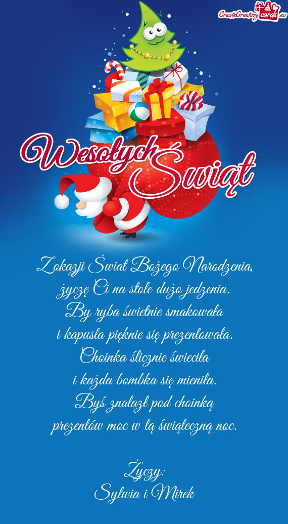 Byś znalazł pod choinką prezentów moc w tą świąteczną noc