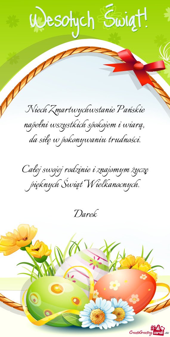 Całej swojej rodzinie i znajomym życzę pięknych Świąt Wielkanocnych