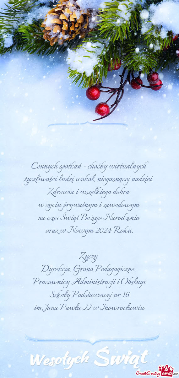 Cennych spotkań - choćby wirtualnych   życzliwości ludzi wokół,