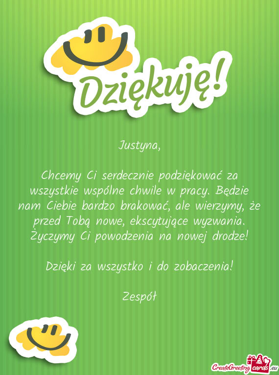 Chcemy Ci serdecznie podziękować za wszystkie wspólne chwile w pracy. Będzie nam Ciebie bardzo b