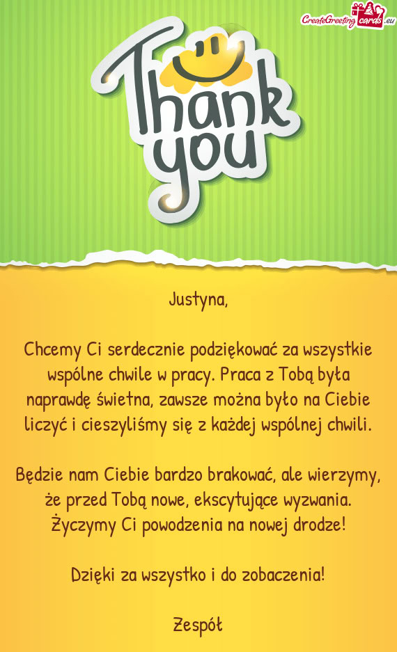Chcemy Ci serdecznie podziękować za wszystkie wspólne chwile w pracy. Praca z Tobą była naprawd