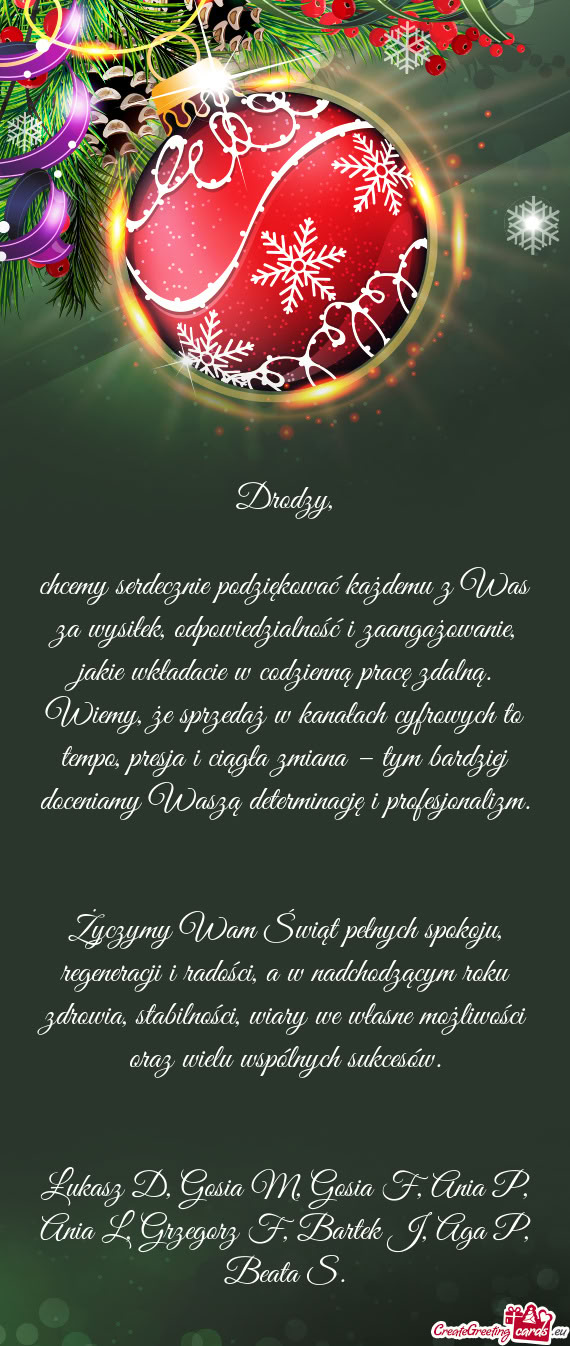 Chcemy serdecznie podziękować każdemu z Was za wysiłek, odpowiedzialność i zaangażowanie, jak