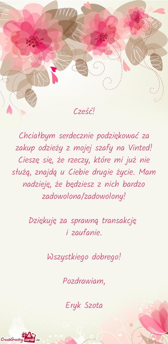 Chciałbym serdecznie podziękować za zakup odzieży z mojej szafy na Vinted! Cieszę się, że rze