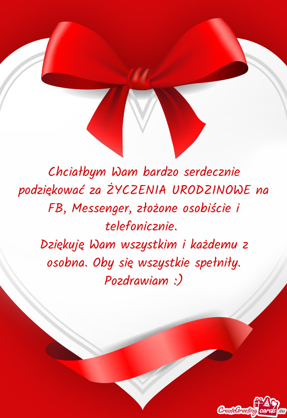 Chciałbym Wam bardzo serdecznie podziękować za ŻYCZENIA URODZINOWE na FB, Messenger, złożone o