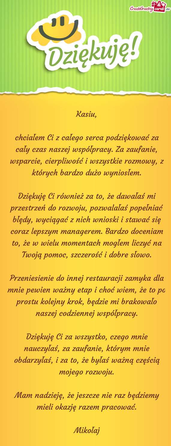 Chciałem Ci z całego serca podziękować za cały czas naszej współpracy. Za zaufanie, wsparcie