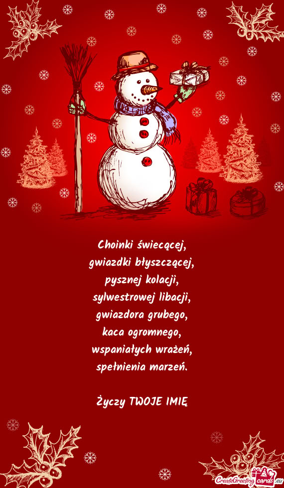 Choinki świecącej,  gwiazdki błyszczącej,  pysznej kolacji,  sylwestrowej