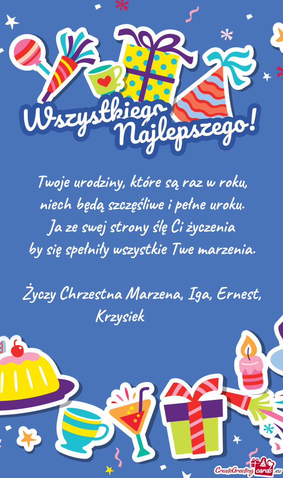 Chrzestna Marzena, Iga, Ernest, Krzysiek 🎉🎂🥳😘