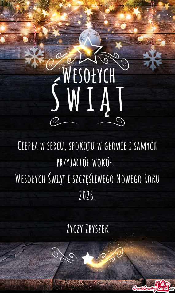 Ciepła w sercu, spokoju w głowie i samych przyjaciół wokół