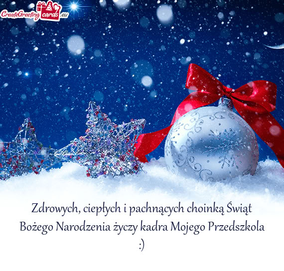 Ciepłych i pachnących choinką Świąt Bożego Narodzenia kadra Mojego Przedszkola