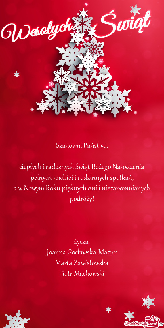 Ciepłych i radosnych Świąt Bożego Narodzenia pełnych nadziei i rodzinnych spotkań;