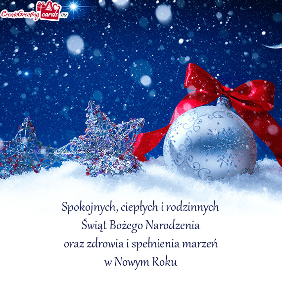 Ciepłych i rodzinnych Świąt Bożego Narodzenia oraz zdrowia i spełnienia marzeń w Nowym Rok