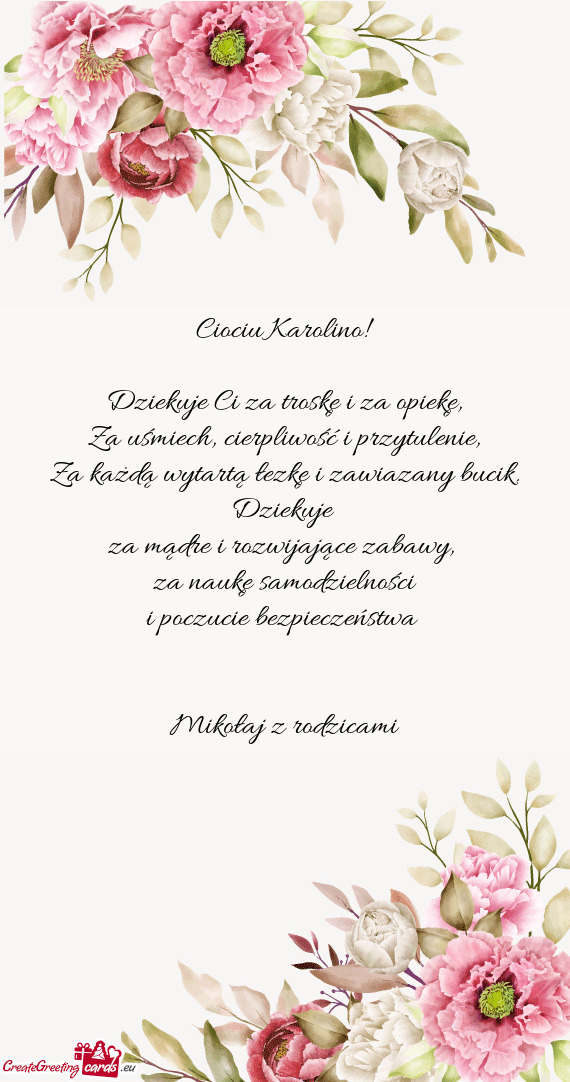 Ciociu Karolino! Dziekuje Ci za troskę i za opiekę