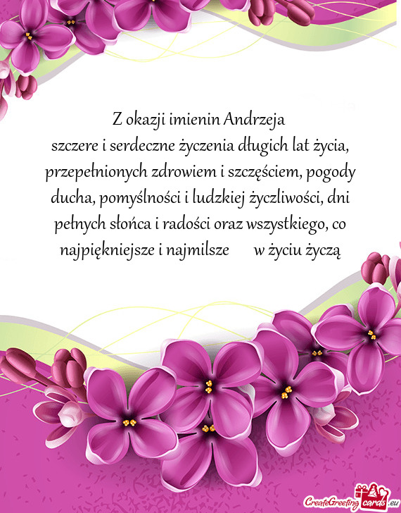 Co najpiękniejsze i najmilsze  w życiu życzą