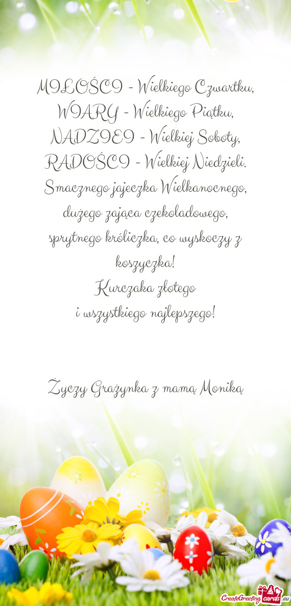 Co wyskoczy z koszyczka! Kurczaka złotego i wszystkiego najlepszego!  Grażynka z mam