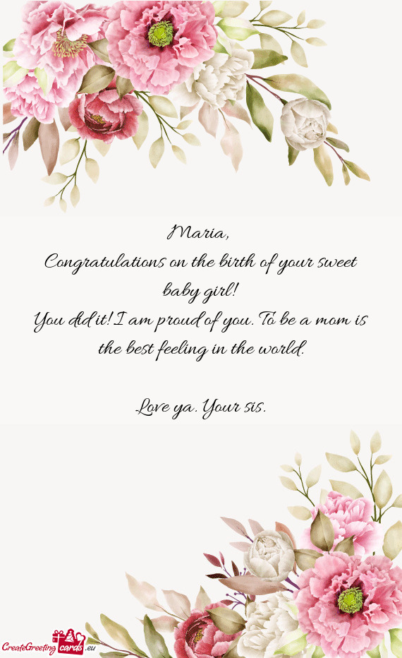 Congratulations on the birth of your sweet baby girl