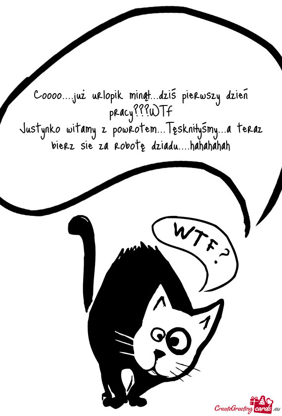 Coooo....już urlopik minął...dziś pierwszy dzień pracy???WTF