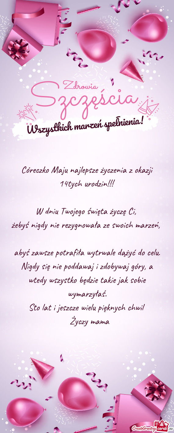 Córeczko Maju najlepsze życzenia z okazji 14tych urodzin