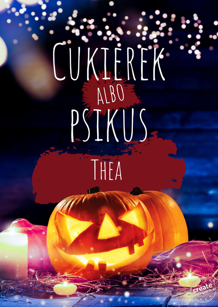 Cukierek albo psikus Thea