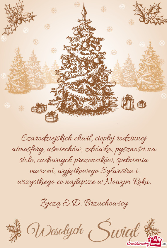 Czarodziejskich chwil, ciepłej rodzinnej atmosfery, uśmiechów, zdrówka, pyszności na stole, cud