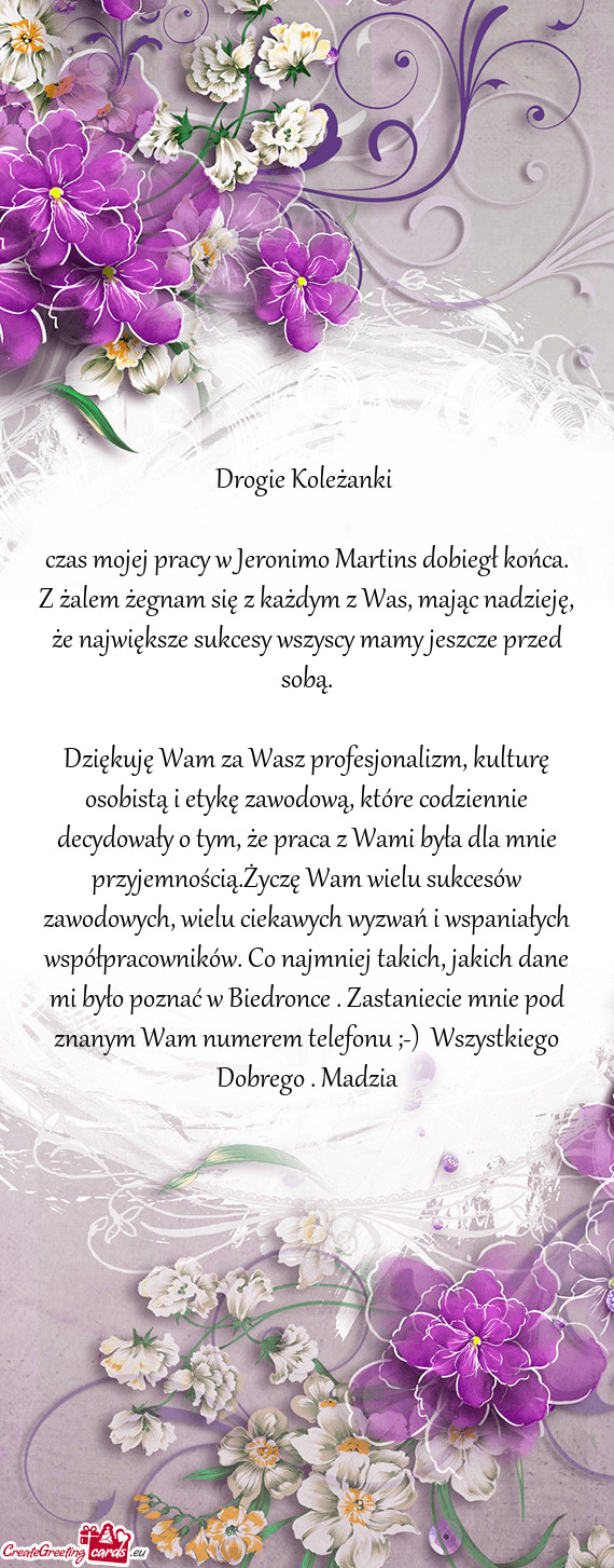 Czas mojej pracy w Jeronimo Martins dobiegł końca. Z żalem żegnam się z każdym z Was, mając n