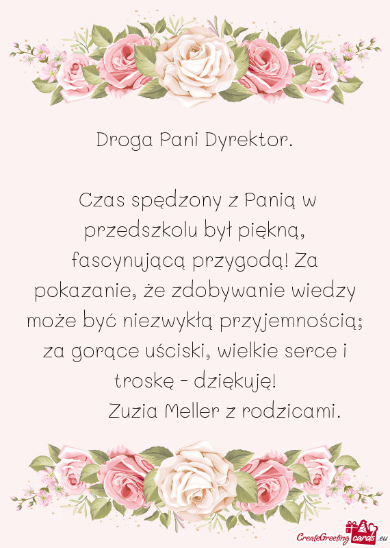 Czas spędzony z Panią w przedszkolu był piękną, fascynującą przygodą! Za pokazanie, że zdo