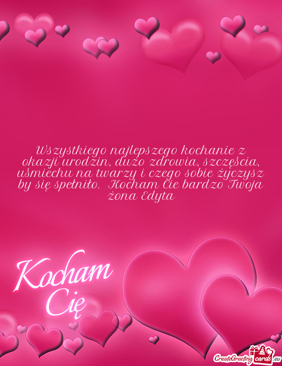 Czego sobie życzysz by się spełniło. Kocham Cie bardzo Twoja żona Edyta