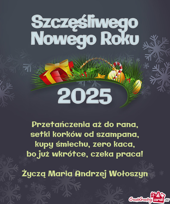 Czeka praca! Życzą Maria Andrzej Wołoszyn