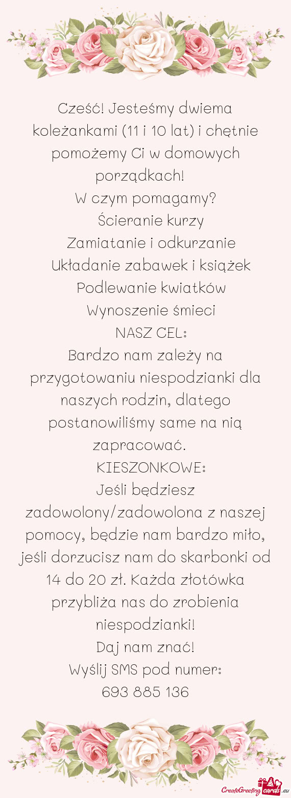 Cześć! Jesteśmy dwiema koleżankami (11 i 10 lat) i chętnie pomożemy Ci w domowych porządkach