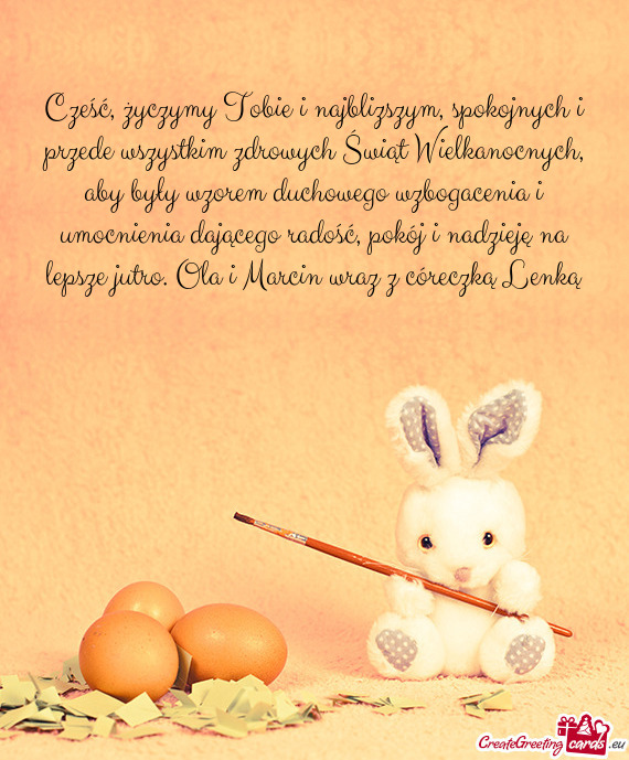 Cześć, życzymy Tobie i najblizszym, spokojnych i przede wszystkim zdrowych Świąt Wielkanocnych