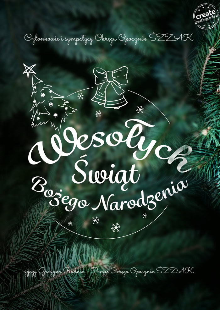 Członkowie i sympatycy Okręgu "Opocznik" ŚZŻAK Wesołych Świat Bożego Narodzenia Graż