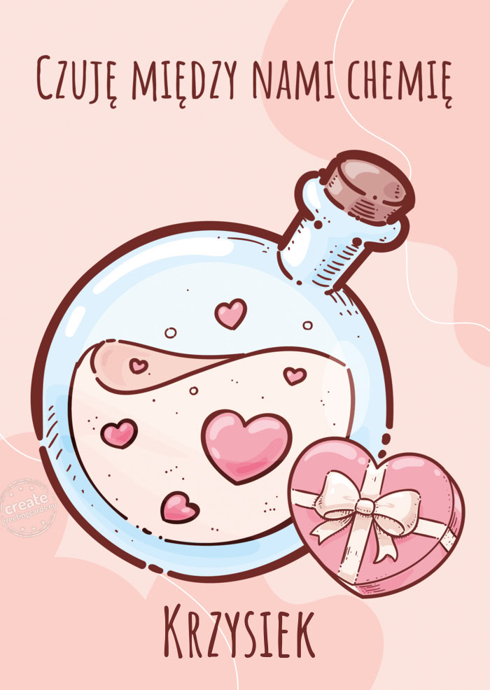 Czuje między nami chemię Krzysiek