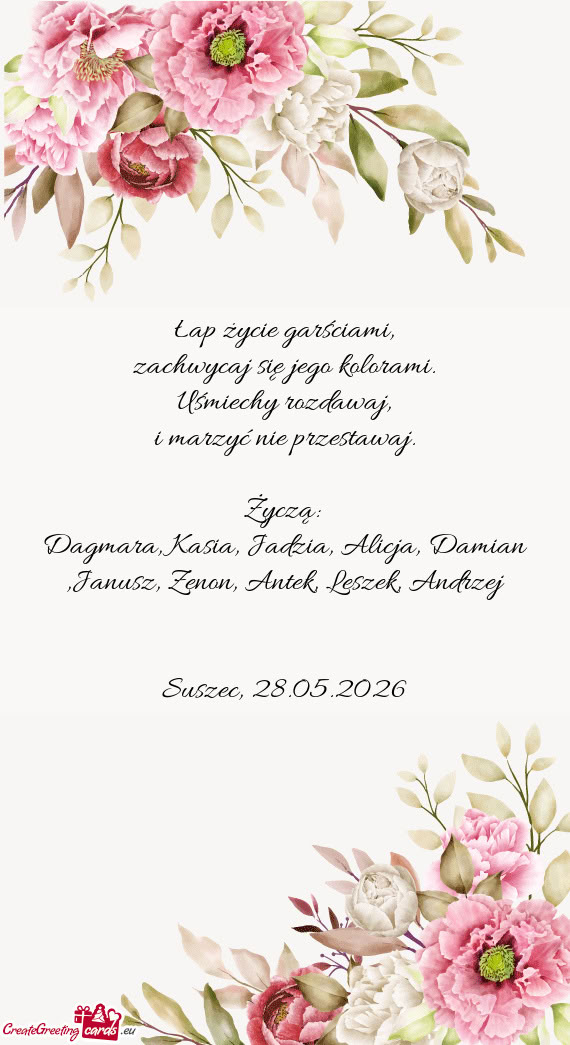 Dagmara, Kasia, Jadzia, Alicja, Damian ,Janusz, Zenon, Antek, Leszek, Andrzej