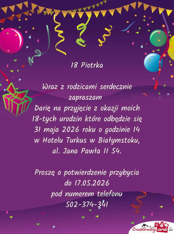 Darię na przyjęcie z okazji moich 18-tych urodzin które odbędzie się 31 maja 2026 roku o godzin