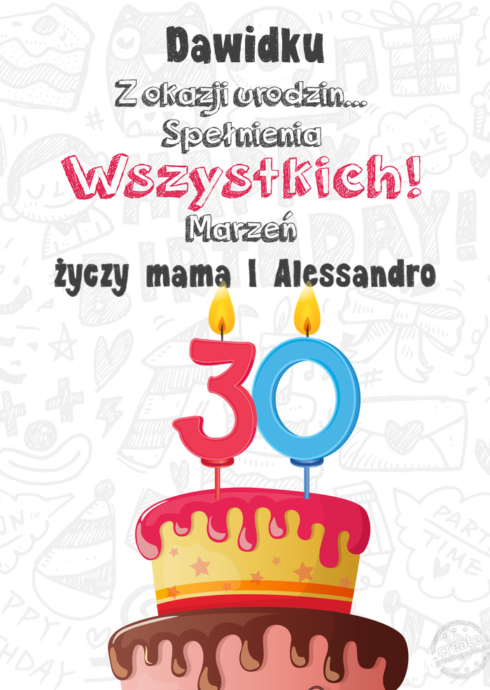 Dawidku Kartka z okazji 30 urodzin, mama I Alessandro
