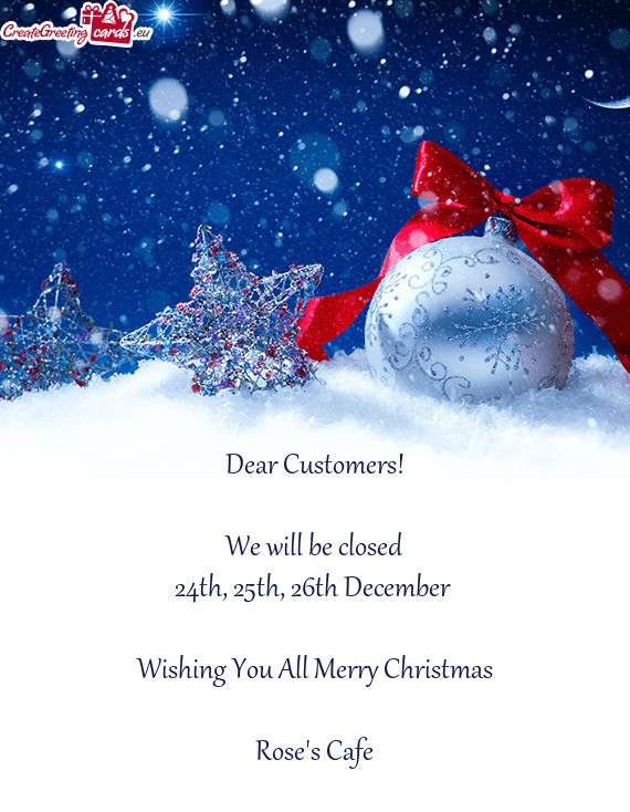 Dear Customers