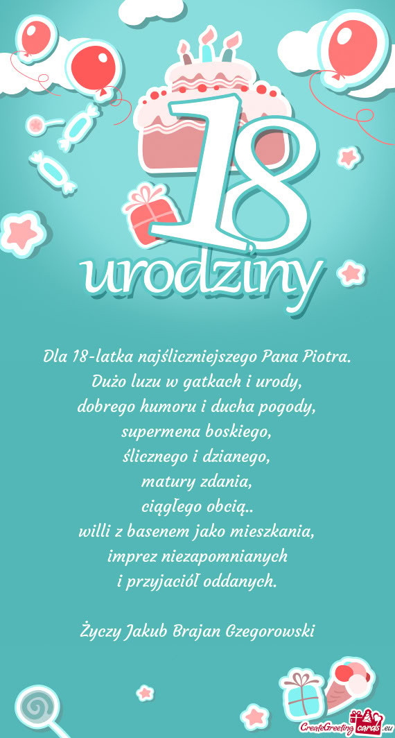 Dla 18-latka najśliczniejszego Pana Piotra