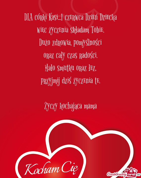 DLA córki Kasi...1 czerwca Dzień Dziecka